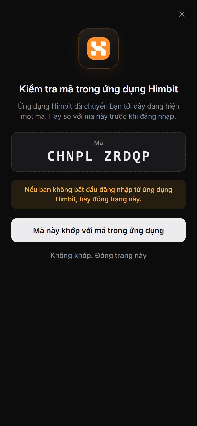 Trình duyệt hiện cùng mã đó. Chỉ tiếp tục khi hai mã khớp.