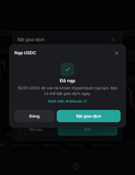 Đã nạp: tiền đã vào Hyperliquid và bạn bật giao dịch được.